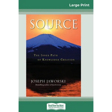 Source: The Inner Path of Knowledge Creation (16pt Large Print Edition)