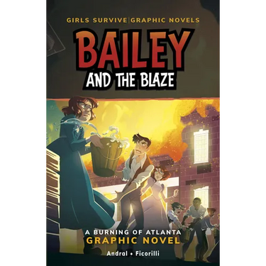 Bailey and the Blaze: A Burning of Atlanta Graphic Novel