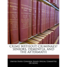 Crime Without Criminals? Seniors, Dementia, and the Aftermath