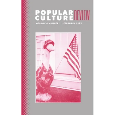 Popular Culture Review: Vol. 6, No. 1, February 1995