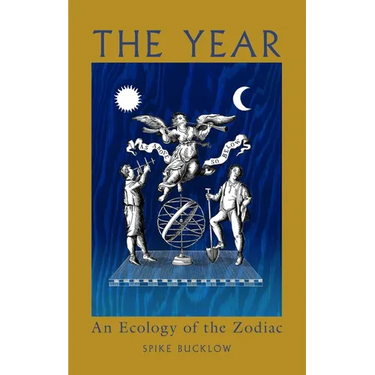 The Year: An Ecology of the Zodiac