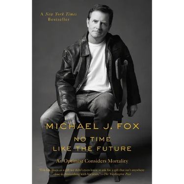 No Time Like the Future: An Optimist Considers Mortality