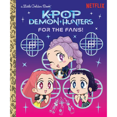 For the Fans! (Kpop Demon Hunters): Official Storybook