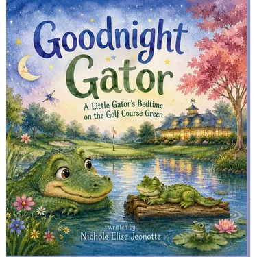 Good Night Gator: A Little Gator's Bedtime on the Golf Course Green