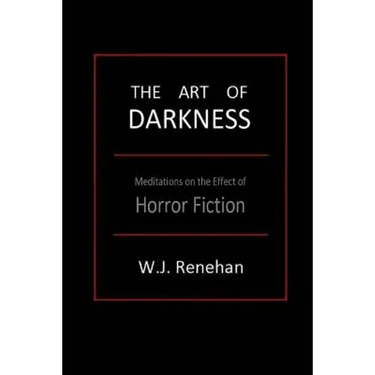 The Art of Darkness: Meditations on the Effect of Horror Fiction