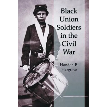 Black Union Soldiers in the Civil War