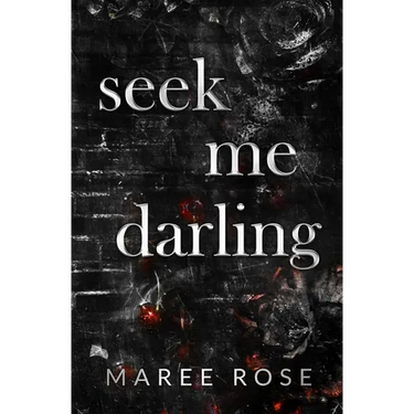 seek me darling