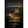 Accessing Your Breakthrough
