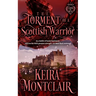 The Torment of a Scottish Warrior