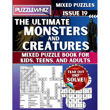 The Ultimate Monsters and Creatures Mixed Puzzle Book for Kids, Teens, and Adults: 16 Types of Engaging Variety Puzzles: Word Search and Math Games (I