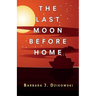 The Last Moon Before Home