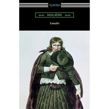 Tartuffe (Translated by Curtis Hidden Page with an Introduction by John E. Matzke)