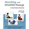 Stretching and Hogushi Massage: To Prevent Injuries and Ease Pain