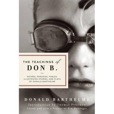 The Teachings of Don B.: Satires, Parodies, Fables, Illustrated Stories, and Plays