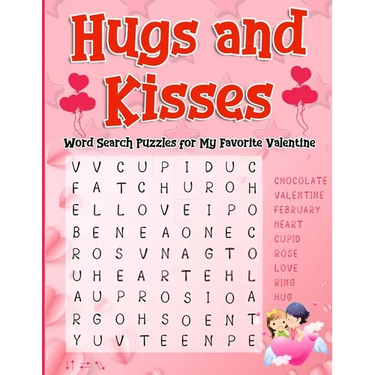 Hugs and Kisses: Word Search Puzzles for My Favorite Valentine