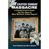 The Easter Sunday Massacre