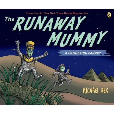 The Runaway Mummy: A Petrifying Parody