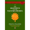 The Shawnees and the War for America