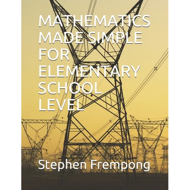 Mathematics Made Simple for Elementary School Level