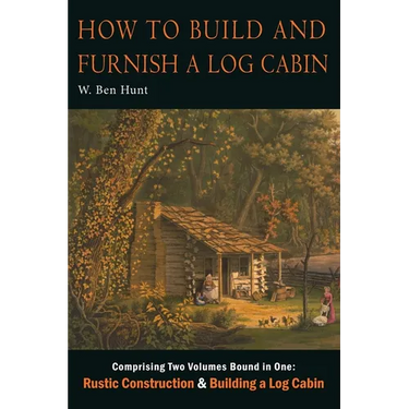 How to Build and Furnish a Log Cabin