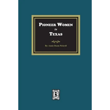 Pioneer Women in Texas