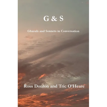 G & S - Ghazals and Sonnets in Conversation