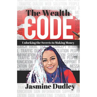 The Wealth Code: Unlocking the Secrets to Making Money