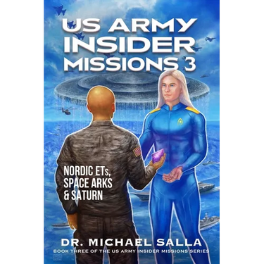 US Army Insider Missions 3: Nordic ETs, Space Arks & Saturn