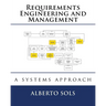 Requirements Engineering and Management: A Systems Approach