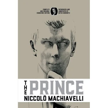 The Prince: Complete and Original Signature Edition