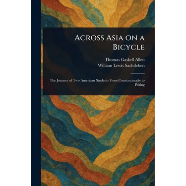 Across Asia on a Bicycle
