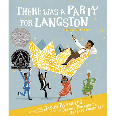 There Was a Party for Langston: (Caldecott Honor & Coretta Scott King Illustrator Honor)