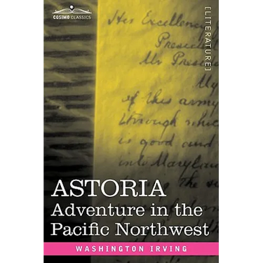 Astoria: Adventure in the Pacific Northwest