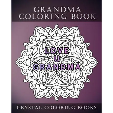 Grandma Coloring Book: 20 Page Anti-Stress Mandala Grandma Quote Coloring Book.