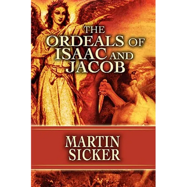 The Ordeals of Isaac and Jacob
