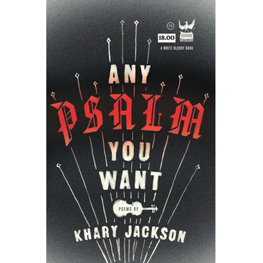 Any Psalm You Want: Poems
