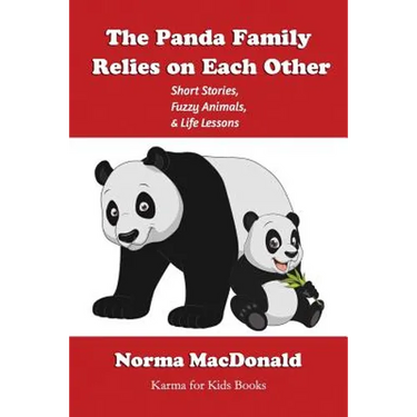 The Panda Family Relies on Each Other: Short Stories, Fuzzy Animals, and Life Lessons