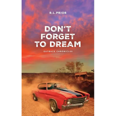 Don't Forget to Dream: Outback Chronicles