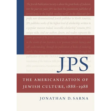 Jps: The Americanization of Jewish Culture, 1888-1988