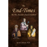 The End-Times by the Ancient Church Fathers