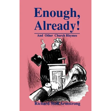 Enough, Already!: And Other Church Rhymes