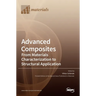 Advanced Composites: From Materials Characterization to Structural Application