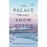 The Palace of the Snow Queen: Winter Travels in Lapland and Sápmi