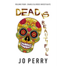 Dead Is Beautiful