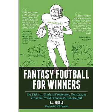 Fantasy Football for Winners: The Kick-Ass Guide to Dominating Your League From the World's Foremost Fantasologist