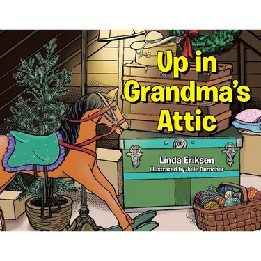 Up in Grandma's Attic