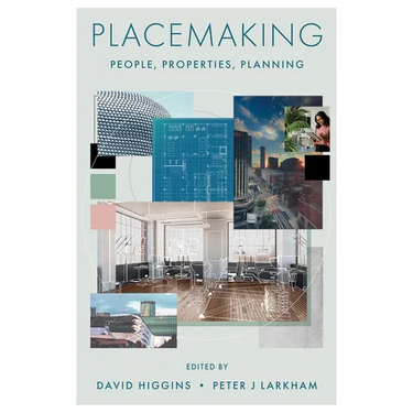 Placemaking: People, Properties, Planning