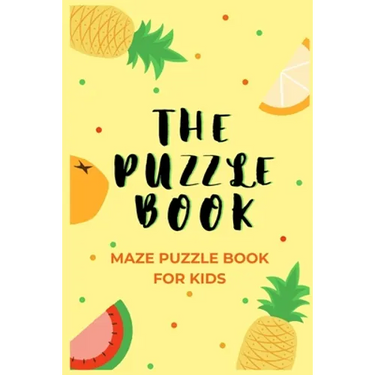 The Puzzle Book: Children's Maze Puzzle Book - 50 Maze Puzzles With Solutions