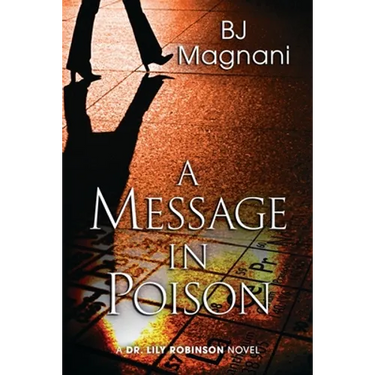 A Message in Poison: A Dr. Lily Robinson Novel