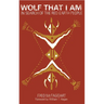 Wolf That I Am